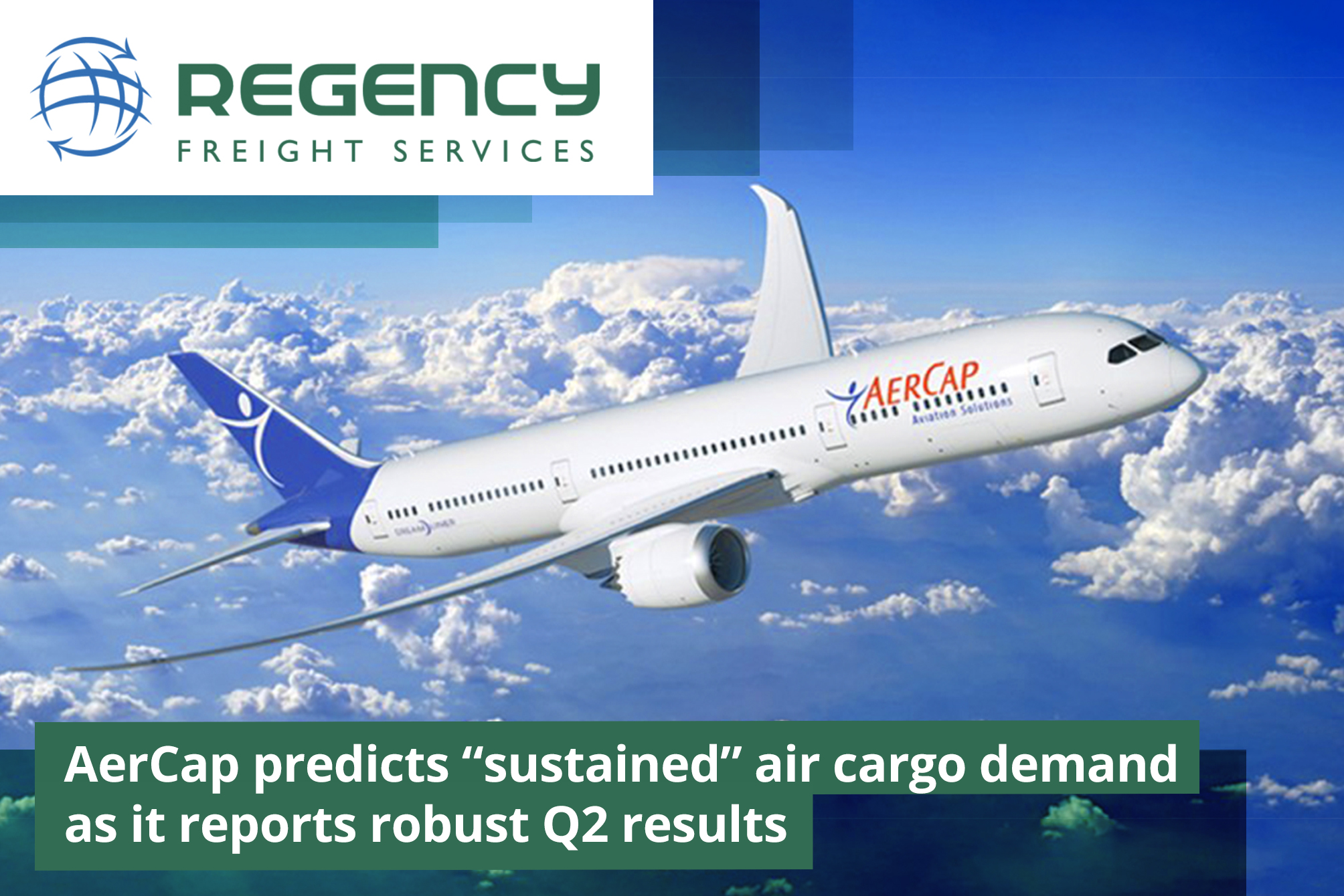 AerCap predicted “sustained” air cargo demand as it reports robust Q2 results