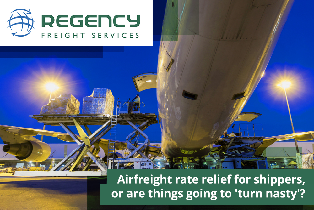 Airfreight rate relief for shippers, or are things going to 'turn nasty'?