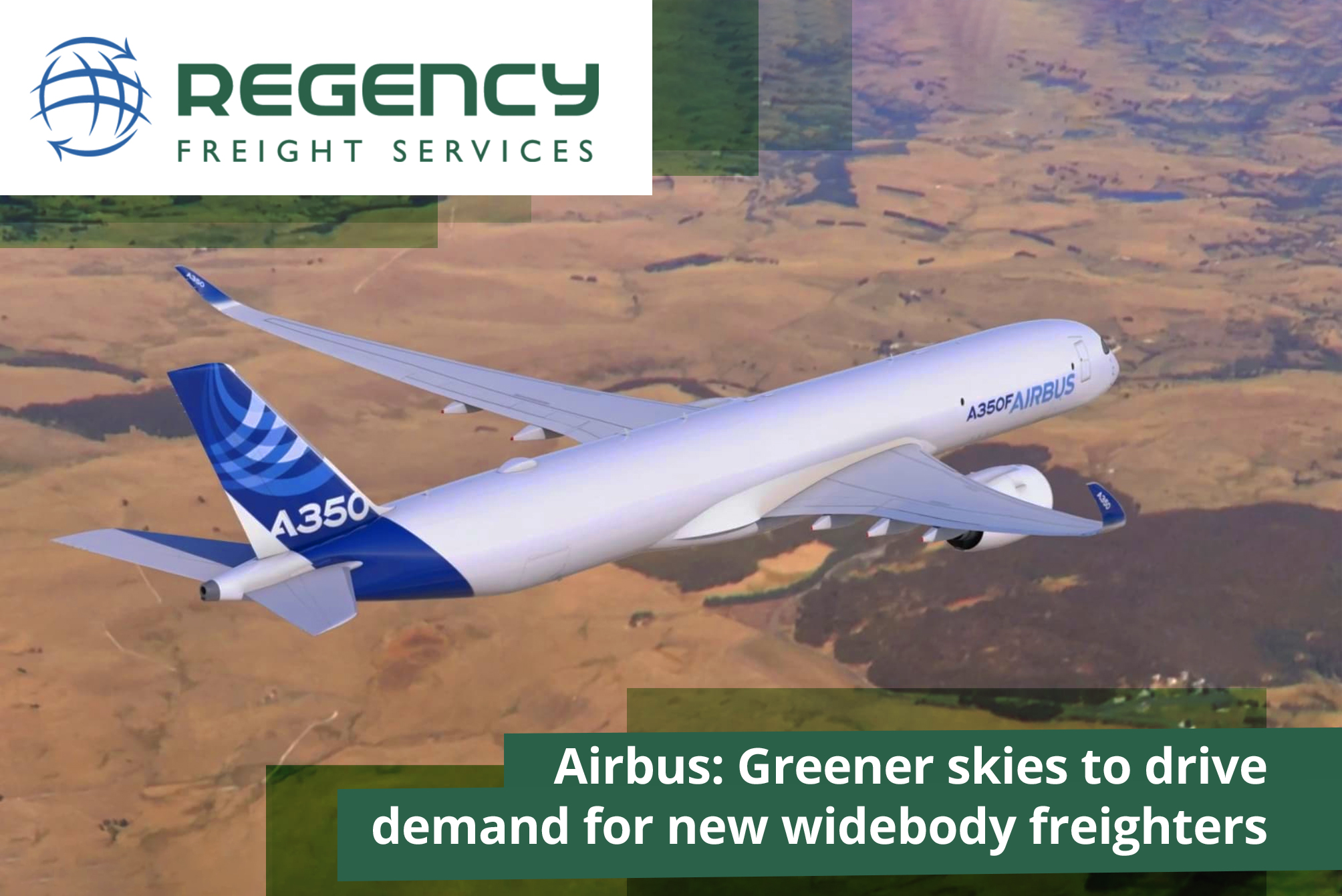 Airbus: Greener skies to drive demand for new widebody freighters