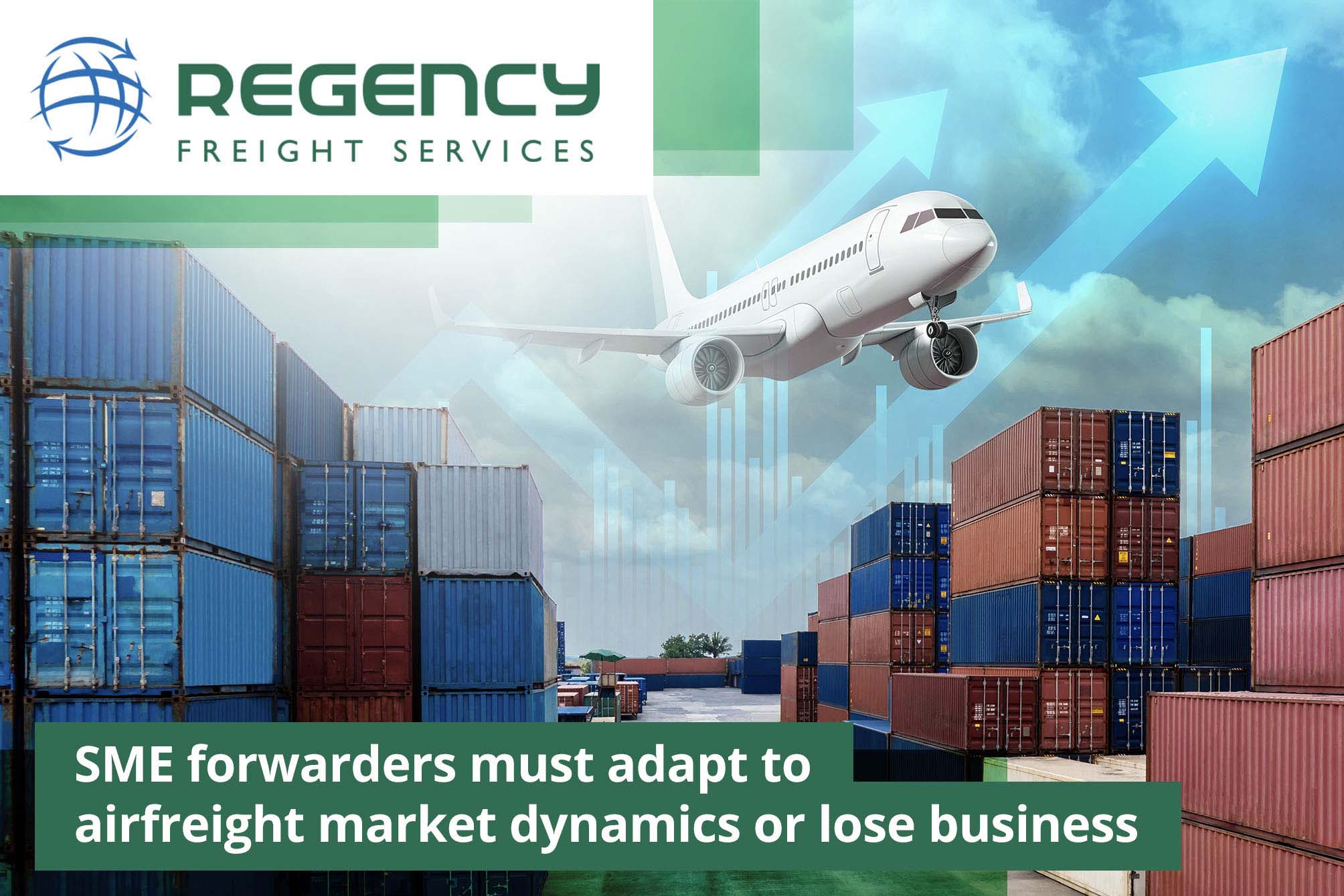 SME forwarders must adapt to airfreight market dynamics or lose business