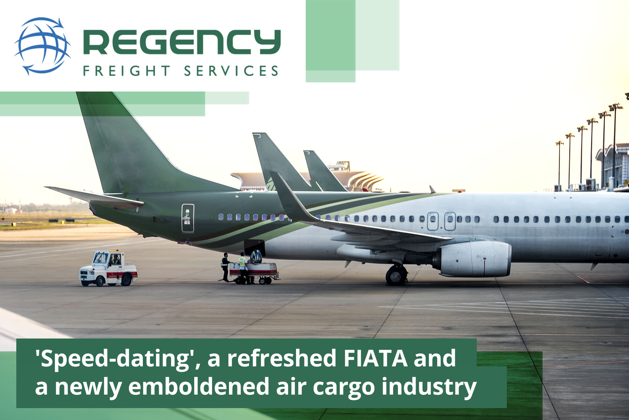 'Speed-dating', a refreshed FIATA and a newly emboldened air cargo industry