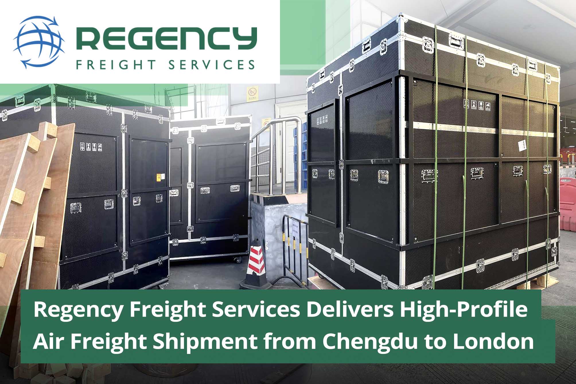 Regency Freight Services Delivers High-Profile Air Freight Shipment ...